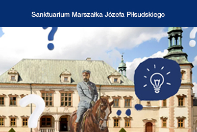 Quiz - Sanktuarium Marszałka Józefa Piłsudskiego