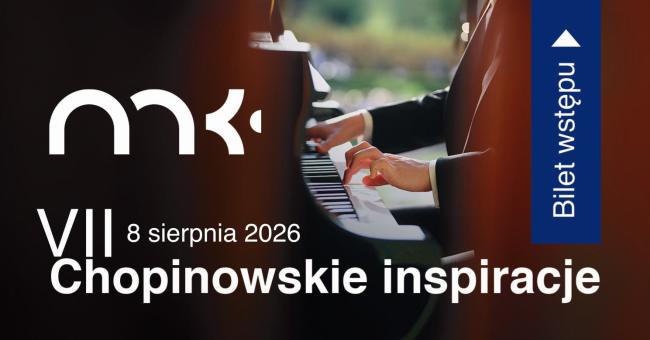 Grafika promująca bilet wstępu na VII edycję wydarzenia „Chopinowskie Inspiracje”. Na pierwszym planie widoczny napis „Bilet wstępu”. W tle znajdują się klawisze fortepianu oraz dłonie pianisty grającego na instrumencie.