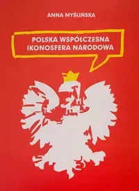 Polska współczesna ikonosfera narodowa