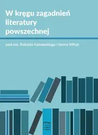W kręgu zagadnień literatury powszechnej
