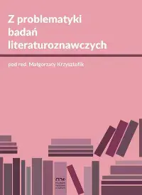 Z problematyki badań literaturoznawczych