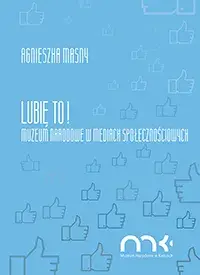 Lubię to! Muzeum narodowe w mediach społecznościowych
