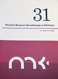 Rocznik Muzeum Narodowego w Kielcach, tom 31