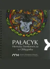 Pałacyk Henryka Sienkiewicza w Oblęgorku