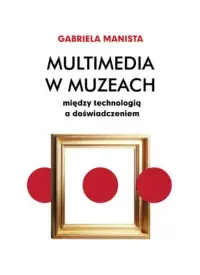 Multimedia w muzeach