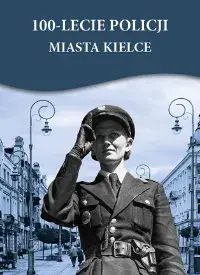 100-lecie policji miasta Kielce