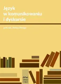 Język w komunikowaniu i dyskursie