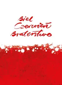 Biel, czerwień, braterstwo
