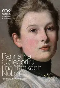 Panna na Oblęgorku i na frankach Nobla