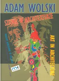 Adam Wolski Sztuka w architekturze