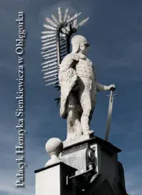 Pałacyk Henryka Sienkiewicza w Oblęgorku 