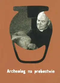 Archeolog na probostwie