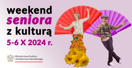 Weekend Seniora z Kulturą 