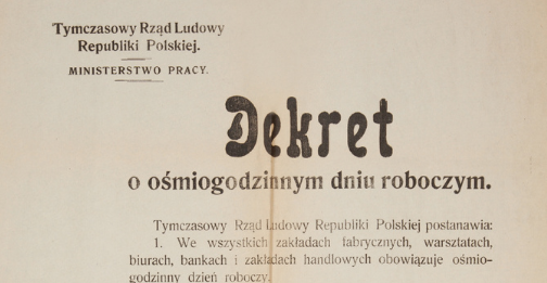 Dekret o ośmiogodzinnym dniu roboczym, Tymczasowy Rząd Ludowy Republiki Polskiej, Polska, Lublin, 17.11.1918
