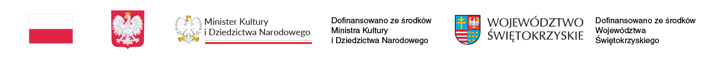 Flaga Polski, godło Poldki, logo Ministerstwo Kultury i Dziedzictwa Narodowego, logo Województwa Świętokrzyskiego 